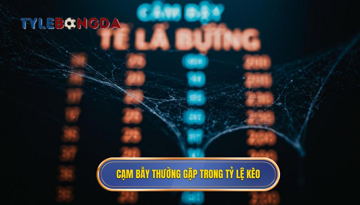 2. Những Cạm Bẫy Trong Bảng Tỷ Lệ Bóng Đá Thường Gặp