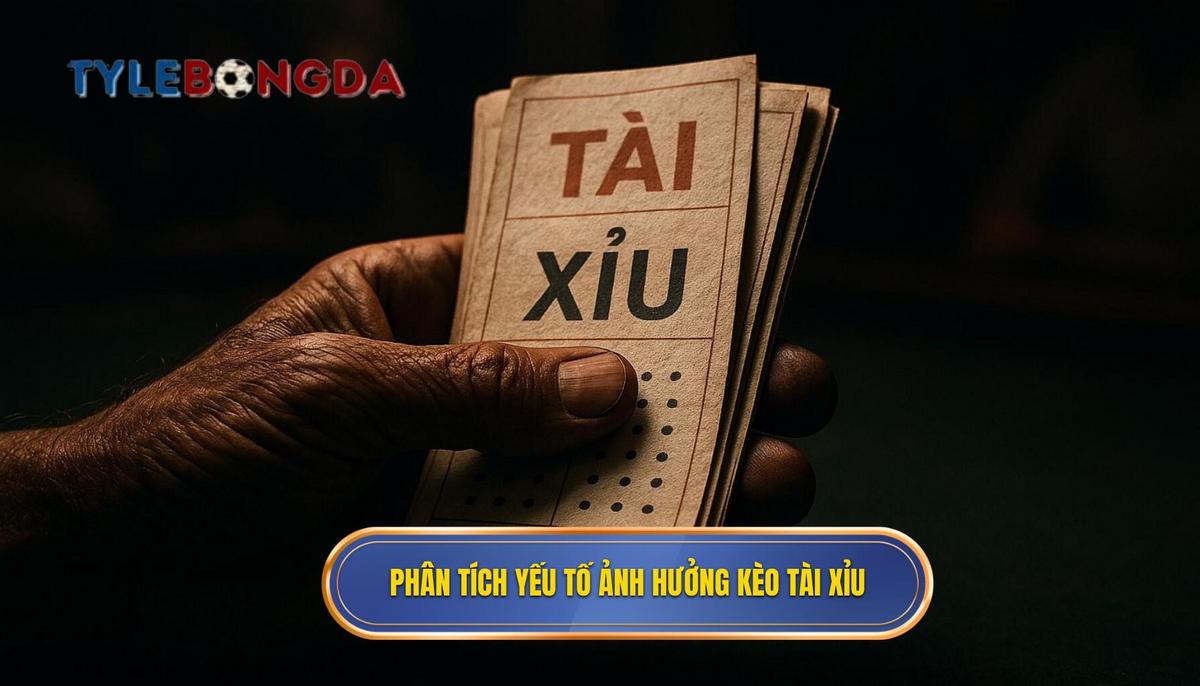 Phân Tích Chuyên Sâu Yếu Tố Ảnh Hưởng Đến Kèo Tài Xỉu 2.75 Hiệp 1