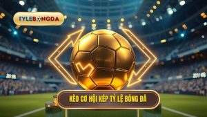 Kèo cơ hội kép (Double Chance)
