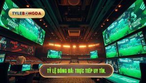 Tỷ Lệ Bóng Đá_ Trực tiếp uy tín.